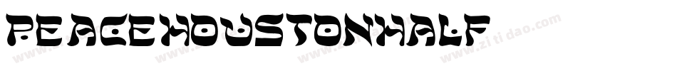 peacehoustonhalf字体转换