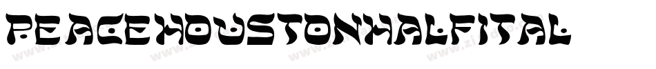 peacehoustonhalfital字体转换