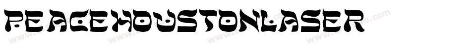 peacehoustonlaser字体转换