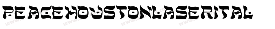 peacehoustonlaserital字体转换