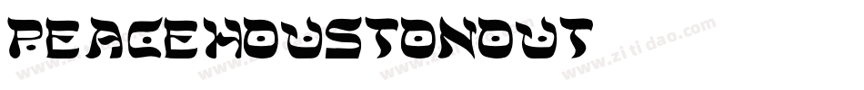 peacehoustonout字体转换