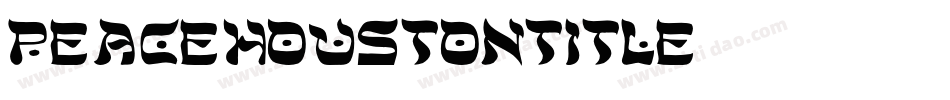 peacehoustontitle字体转换