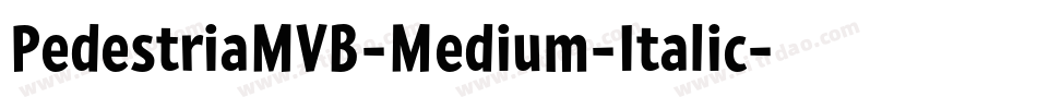 PedestriaMVB-Medium-Italic字体转换