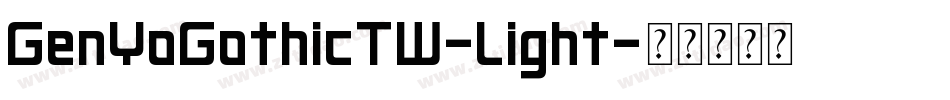 GenYoGothicTW-Light字体转换