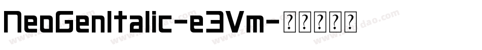 NeoGenItalic-e3Vm字体转换