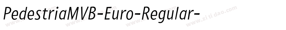 PedestriaMVB-Euro-Regular字体转换
