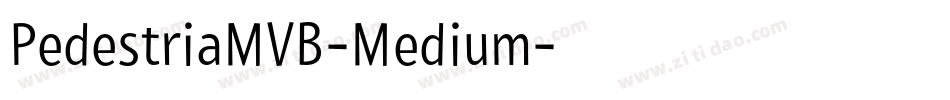 PedestriaMVB-Medium字体转换