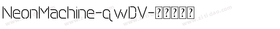 NeonMachine-qwDV字体转换