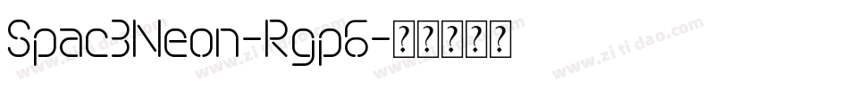 Spac3Neon-Rgp6字体转换