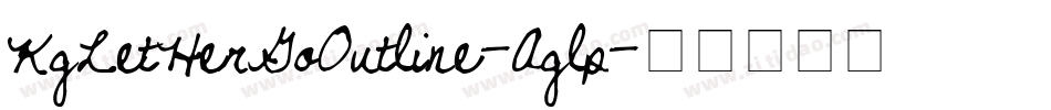 KgLetHerGoOutline-Aglp字体转换