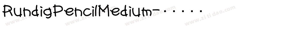 RundigPencilMedium字体转换