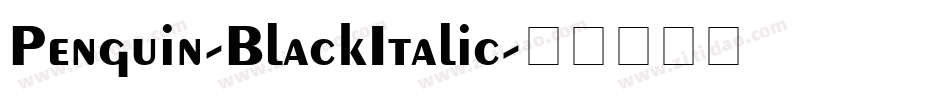 Penguin-BlackItalic字体转换
