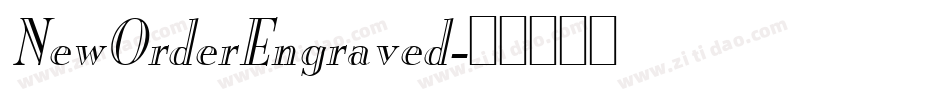 NewOrderEngraved字体转换