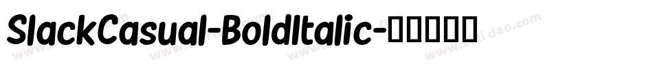 SlackCasual-BoldItalic字体转换