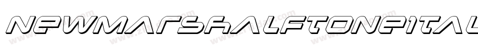 NewMarsHalftoneItalic-MKYx字体转换 NewMarsHalftoneItalic-MKYx字体转换