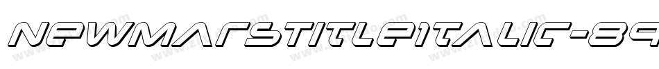 NewMarsTitleItalic-898J字体转换 NewMarsTitleItalic-898J字体转换