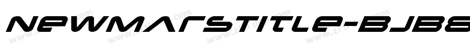 NewMarsTitle-BJB8字体转换 NewMarsTitle-BJB8字体转换
