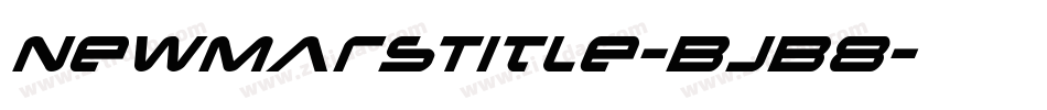 NewMarsTitle-BJB8字体转换 NewMarsTitle-BJB8字体转换