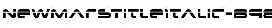 NewMarsTitleItalic-898J字体转换 NewMarsTitleItalic-898J字体转换