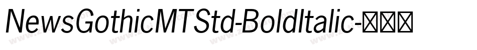 NewsGothicMTStd-BoldItalic字体转换