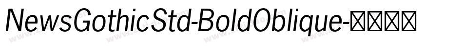 NewsGothicStd-BoldOblique字体转换