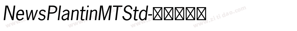 NewsPlantinMTStd字体转换