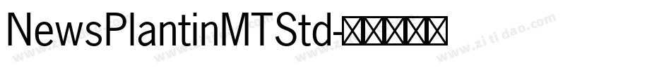 NewsPlantinMTStd字体转换