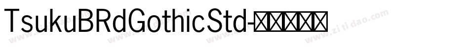 TsukuBRdGothicStd字体转换
