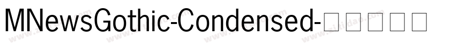 MNewsGothic-Condensed字体转换