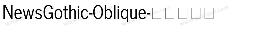 NewsGothic-Oblique字体转换