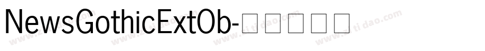 NewsGothicExtOb字体转换