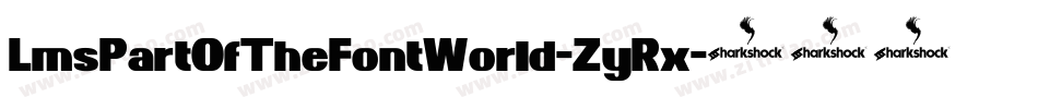 LmsPartOfTheFontWorld-ZyRx字体转换 LmsPartOfTheFontWorld-ZyRx字体转换
