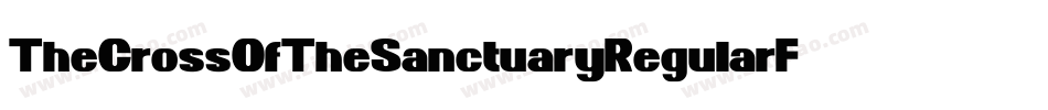 TheCrossOfTheSanctuaryRegularFonty-mBrv字体转换