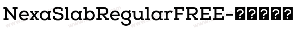 NexaSlabRegularFREE字体转换