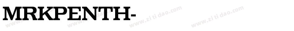 MRKPENTH字体转换