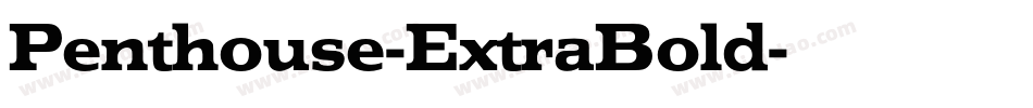 Penthouse-ExtraBold字体转换