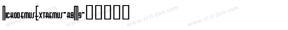NickodemusExtremus-r8M9字体转换