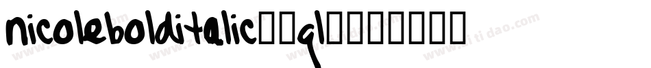 NicoleBoldItalic-9gL5字体转换