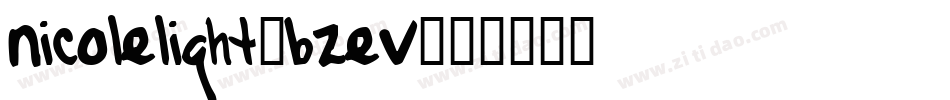 NicoleLight-BZEV字体转换