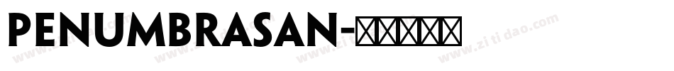 penumbrasan字体转换