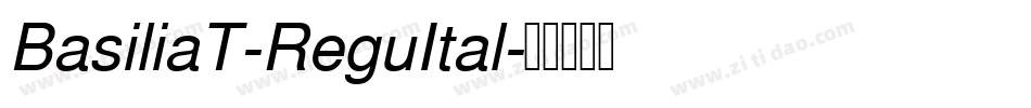 BasiliaT-ReguItal字体转换
