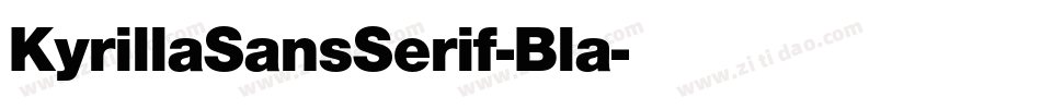 KyrillaSansSerif-Bla字体转换