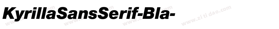KyrillaSansSerif-Bla字体转换