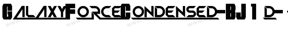 GalaxyForceCondensed-BJ1d字体转换