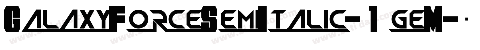 GalaxyForceSemiItalic-1geM字体转换