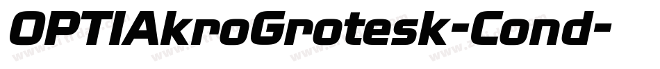 OPTIAkroGrotesk-Cond字体转换