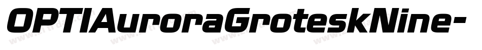 OPTIAuroraGroteskNine字体转换