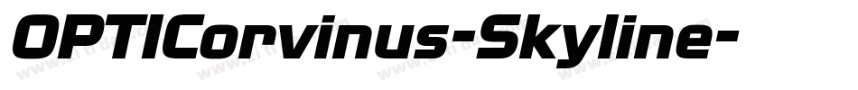 OPTICorvinus-Skyline字体转换