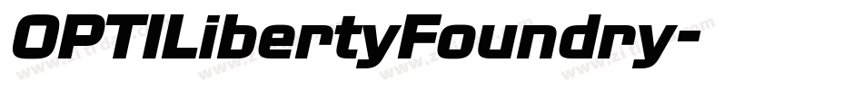OPTILibertyFoundry字体转换