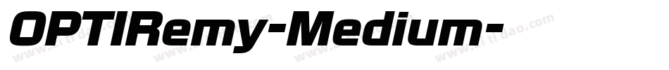 OPTIRemy-Medium字体转换